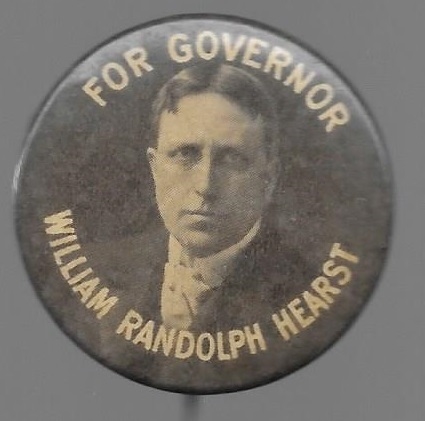 William Randolph Hearst for Governor of New York 