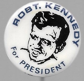 Robt. Kennedy for President 