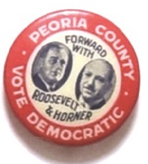 Franklin Roosevelt, Henry Horner Peoria County Coattail Pin