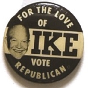 For the Love of Ike Vote Republican Rare Black and White Sample Pin