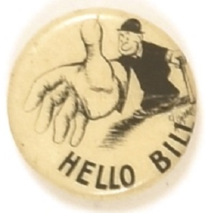 William Howard Taft  Hello Bill Cartoon Pin