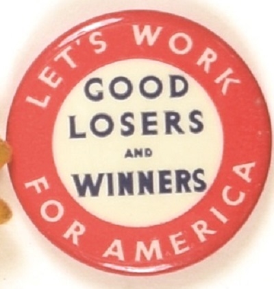 Good Losers and Winners Lets Work for America