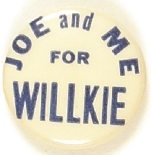 Joe and Me for Willkie