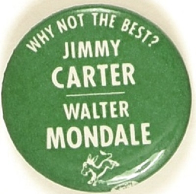 Carter, Mondale Why Not the Best?