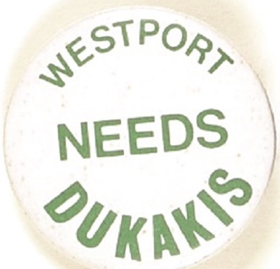 Westport Needs Dukakis