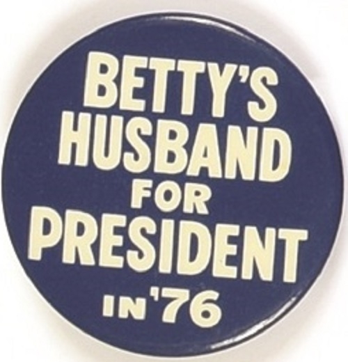 Bettys Husband for President in 76