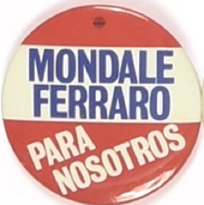 Mondale, Ferraro Para Nosotros 
