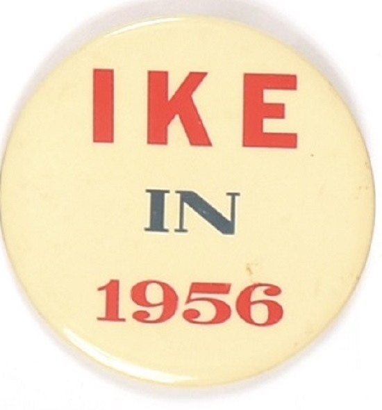 Ike in 1956 4 Inch Pin