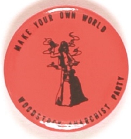 Made Your Own World Woodstock Anarchist Party