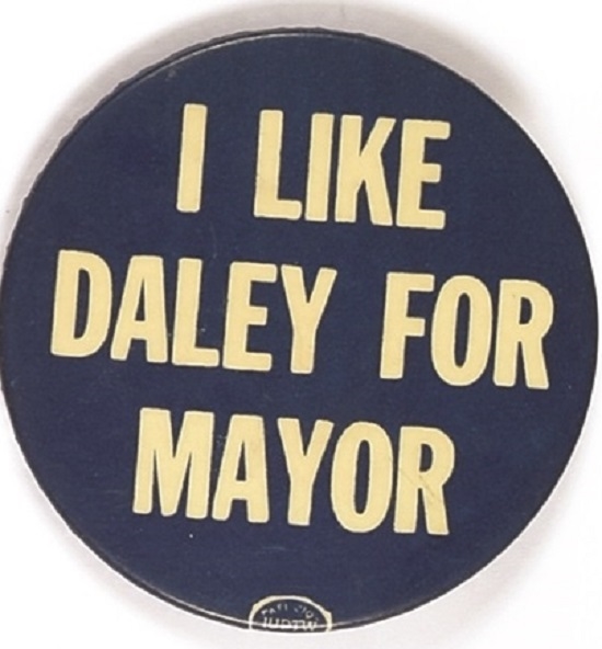 I Like Daley for Mayor