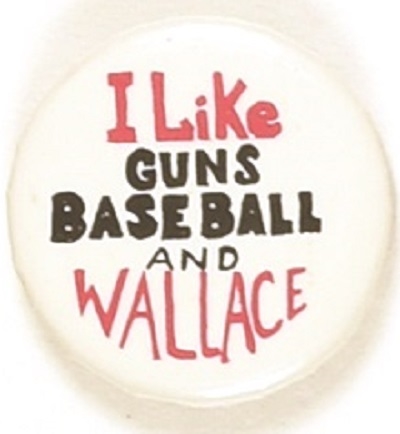 I Like Guns, Baseball and Wallace