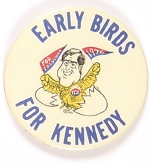 Early Birds for Ted Kennedy