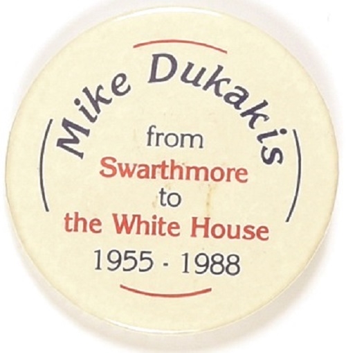 Dukakis from Swarthmore to the White House