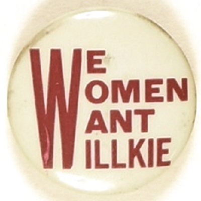 We Women want Willkie Scarlet and White Pin