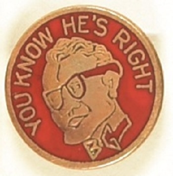 Goldwater You Know Hes Right Enamel Pin