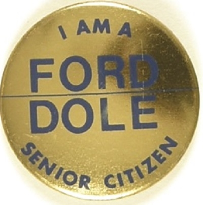 I am a Ford, Dole Senior Citizen