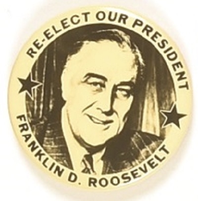 Re-Elect Franklin Roosevelt Celluloid