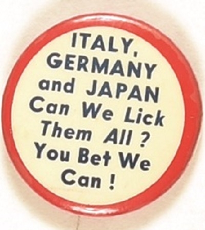 World War II Can We Lick Them All? You Bet We Can