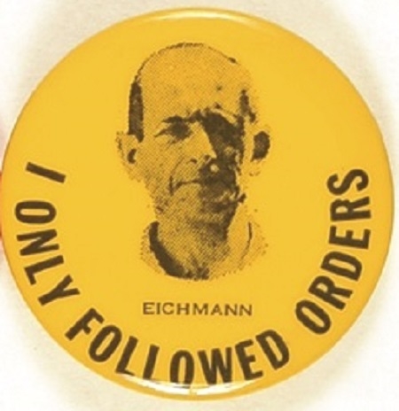 Eichmann I Only Followed Orders