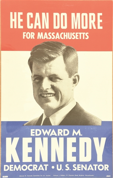 Ted Kennedy He Can Do More for Massachusetts Poster