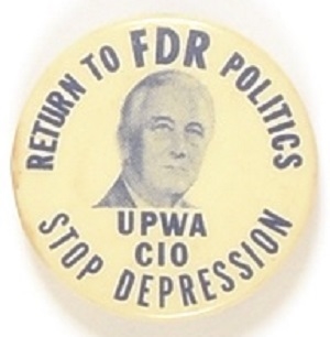 Franklin Roosevelt Stop Depression UPWA Labor Pin