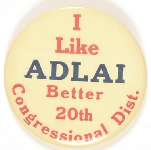I like Adlai Better 20th Congressional District