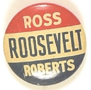 Roosevelt, Ross, Roberts Pennsylvania Coattail