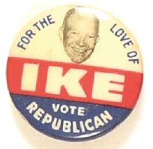 For the Love of Ike Vote Republican