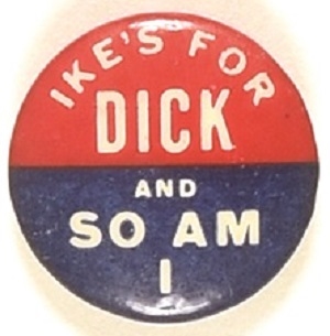 Nixon Ikes for Dick and So Am I