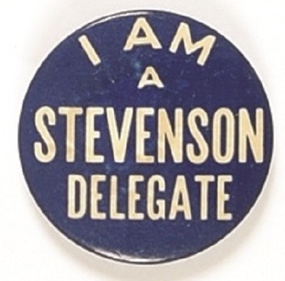 I am a Stevenson Delegate