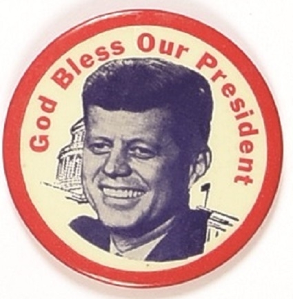 JFK God Bless  Our President