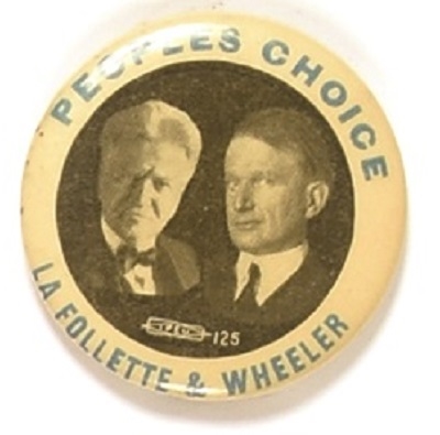 LaFollette and Wheeler, Peoples Choice, 1 1/2 Inch Version