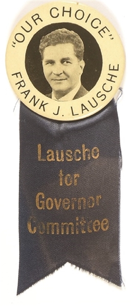 Our Choice Frank Lausche for Ohio Governor Pin and Ribbon