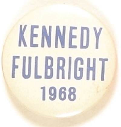 Kennedy and Fulbright 1968