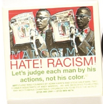 Malcolm X Hate, Racism
