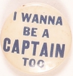 Willkie I Wanna be a Captain Too