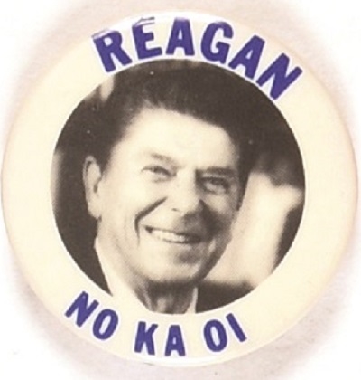 Reagan No Ka Oi Hawaiian Pin