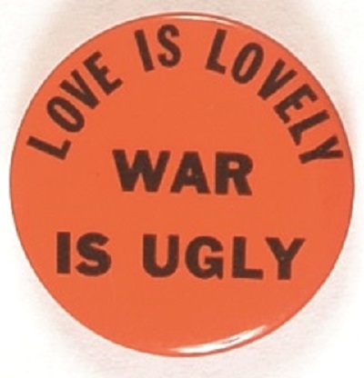Love is Lovely, War is Ugly
