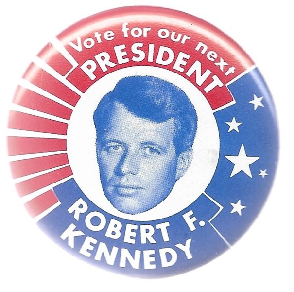 Robert Kennedy Vote for Our Next President 