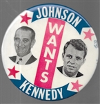 Johnson Wants Kennedy 