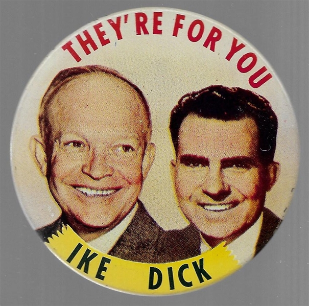 Ike and Dick They're for You 