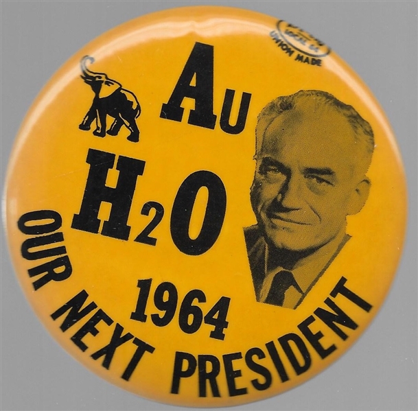 Goldwater AuH20 Our Next President 