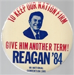 Reagan to Keep Our Nation Firm Give Him Another Term 