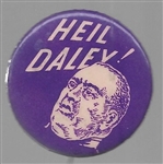 Heil Daley!