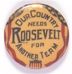 Our Country Needs Roosevelt for Another Term