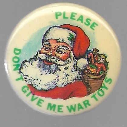 Santa Please Dont Give Me War Toys 