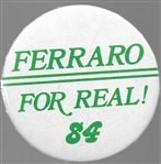 Ferraro for Real! 