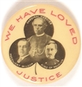 Wilson WW I We Have Loved Justice