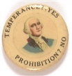 Temperance Yes, Prohibition No