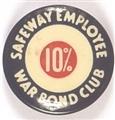 Safeway Employee War Bond Club